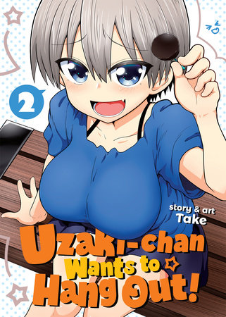 Cover of Uzaki-chan Wants to Hang Out! Vol 2