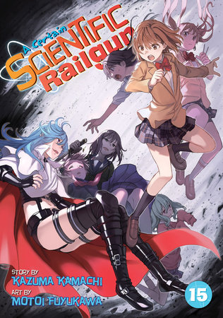 Cover of A Certain Scientific Railgun Vol 15