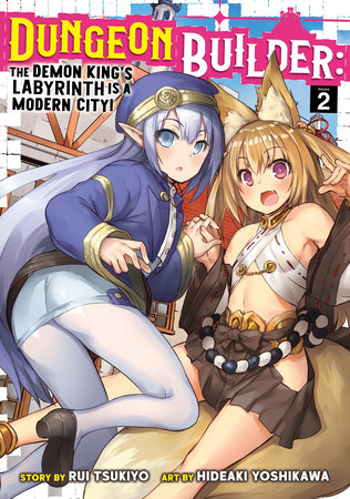 Cover of Dungeon Builder: The Demon King's Labyrinth is a Modern City! Vol. 2