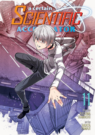 Cover of A Certain Scientific Accelerator Vol 11
