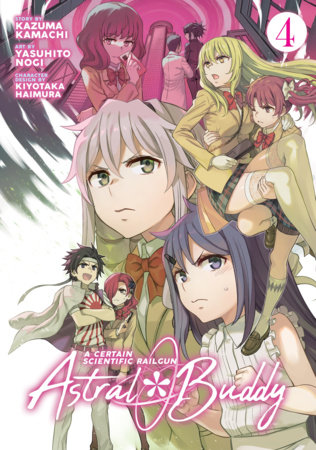 Cover of A Certain Scientific Railgun: Astral Buddy Vol 4