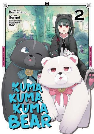 Cover of Kuma Kuma Kuma Bear Vol 2