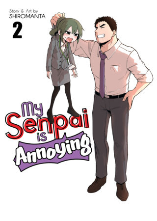 Cover of My Senpai Is Annoying Vol 2