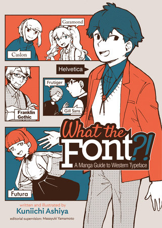 Cover of What the Font?! – A Manga Guide to Western Typeface Oneshot
