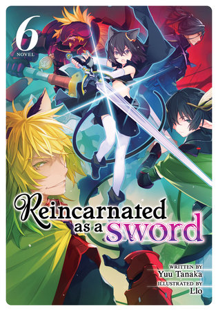 Cover of Reincarnated as a Sword Vol 6