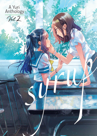 Cover of Syrup: A Yuri Anthology Vol 2