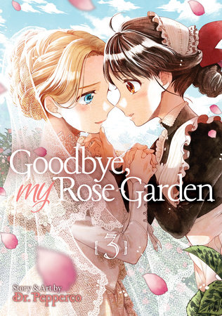 Cover of Goodbye, My Rose Garden Vol 3