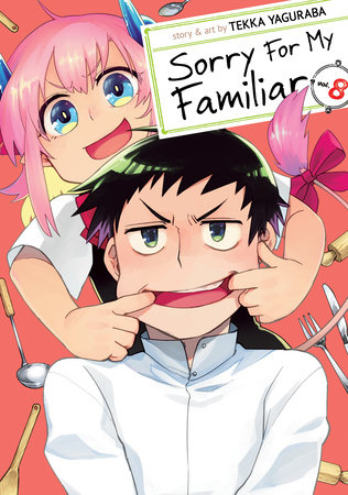 Cover of Sorry for My Familiar Vol 8