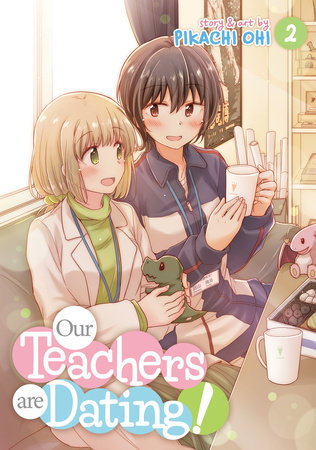 Cover of Our Teachers Are Dating! Vol 2