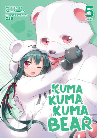 Cover of Kuma Kuma Kuma Bear Vol. 5