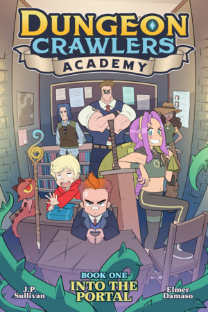 Cover of Dungeon Crawlers Academy Vol. 1