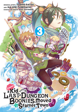 Cover of Suppose a Kid From the Last Dungeon Boonies Moved to a Starter Town Vol 3