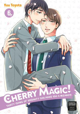 Cover of Cherry Magic! Thirty Years of Virginity Can Make You a Wizard?! Vol 6