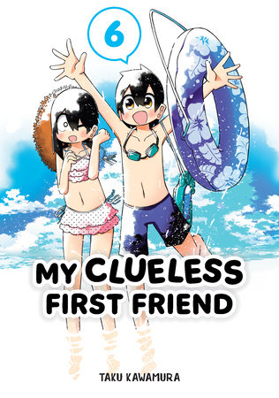 Cover of My Clueless First Friend Vol 6