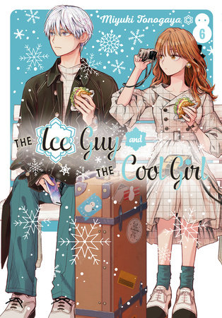 Cover of The Ice Guy and His Cool Female Colleague Vol 6
