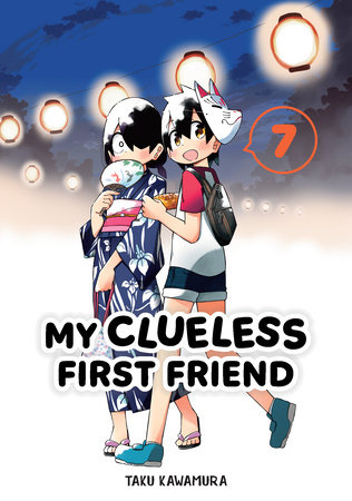 Cover of My Clueless First Friend Vol 7