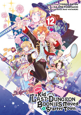 Cover of Suppose a Kid From the Last Dungeon Boonies Moved to a Starter Town Vol 12