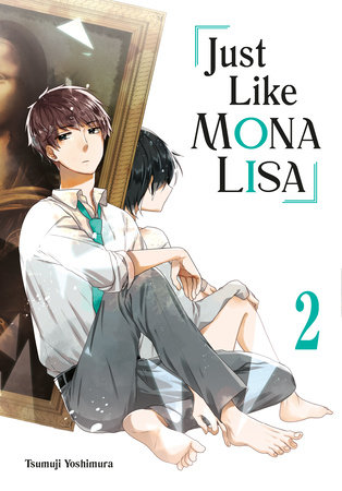 Cover of Just Like Mona Lisa Vol 2
