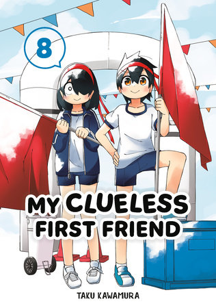 Cover of My Clueless First Friend Vol 8