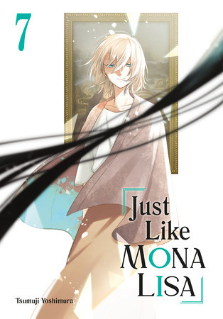 Cover of Just Like Mona Lisa Vol. 7
