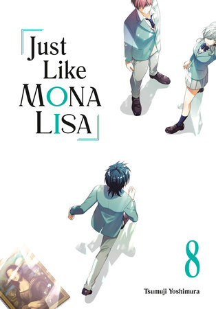 Cover of Just Like Mona Lisa Vol 8