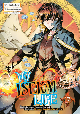 Cover of My Isekai Life Vol 17