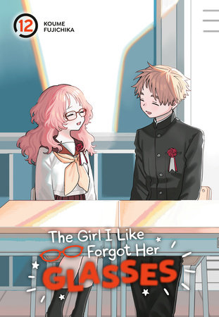 Cover of The Girl I Like Forgot Her Glasses Vol. 12