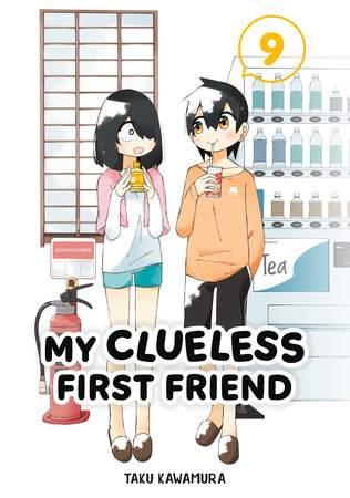 Cover of My Clueless First Friend Vol. 9