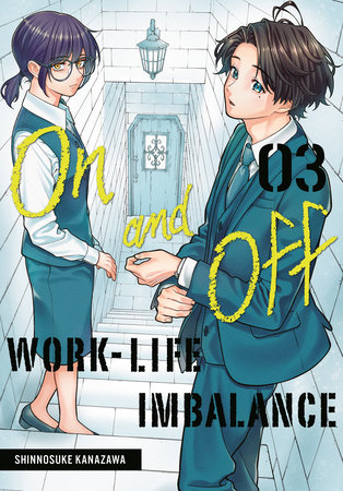 Cover of On and Off: Work-Life Imbalance Vol 3