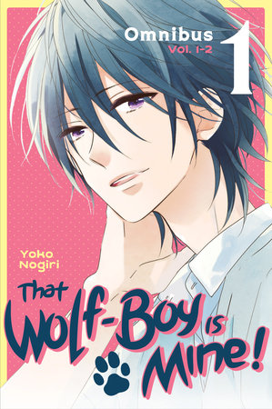 Cover of That Wolf-Boy Is Mine! Omnibus 1
