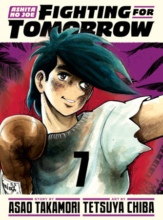 Cover of Ashita no Joe: Fighting for Tomorrow Vol 7