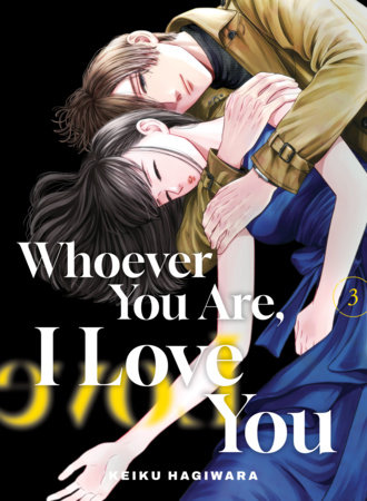 Cover of Whoever You Are, I Love You Vol. 3
