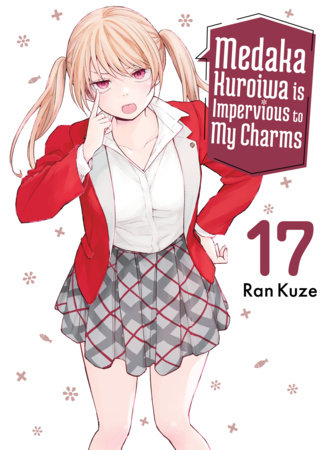 Cover of Medaka Kuroiwa is Impervious to My Charms Vol. 17
