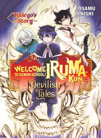 Cover of Welcome to Demon School! Iruma-kun: Devilish Tales - Kalego's Story Oneshot