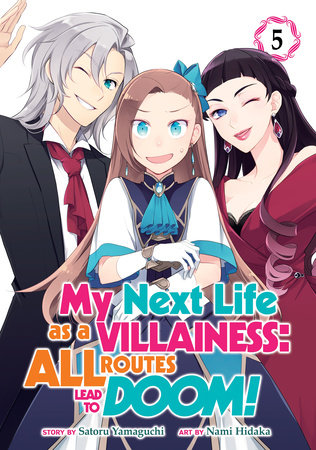 Cover of My Next Life as a Villainess: All Routes Lead to Doom! Vol 5