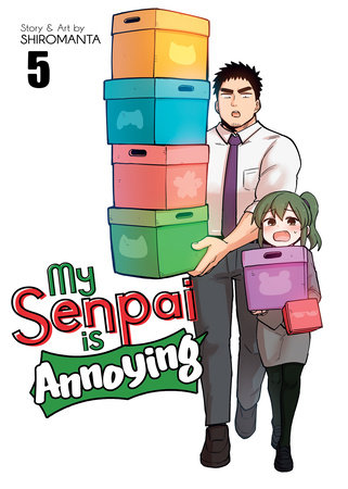 Cover of My Senpai Is Annoying Vol 5