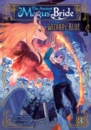 Cover of The Ancient Magus' Bride: Wizard's Blue Vol 3