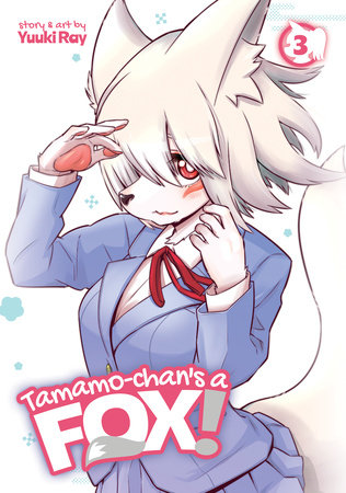 Cover of Tamamo-chan's a Fox! Vol 3