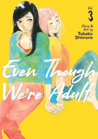 Cover of Even Though We're Adults Vol 3