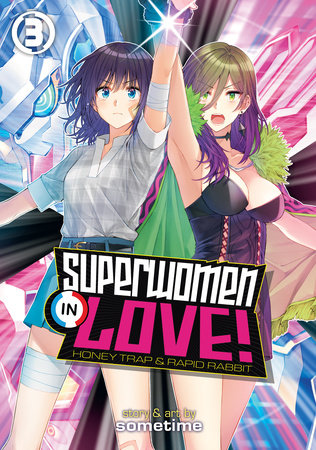 Cover of Superwomen in Love! Honey Trap and Rapid Rabbit Vol 3