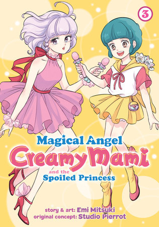 Cover of Magical Angel Creamy Mami and the Spoiled Princess Vol 3