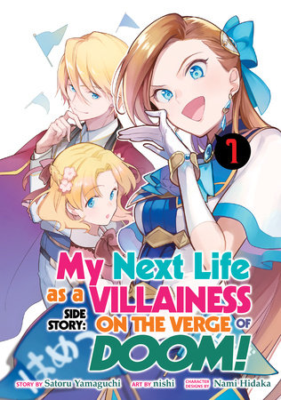 Cover of My Next Life as a Villainess Side Story: On the Verge of Doom!
