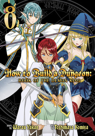 Cover of How to Build a Dungeon: Book of the Demon King Vol 8