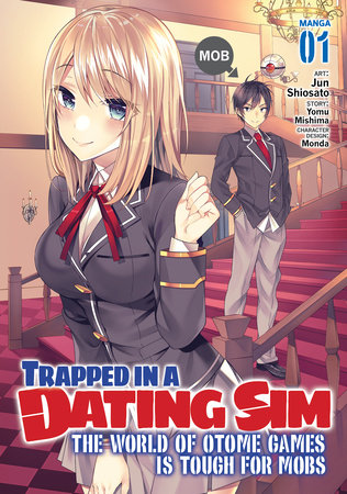 Cover of Trapped in a Dating Sim: The World of Otome Games is Tough for Mobs