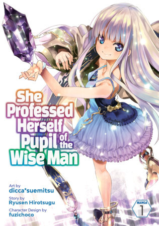Cover of She Professed Herself Pupil of the Wise Man Vol. 1
