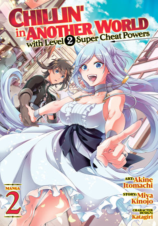 Cover of Chillin' in Another World with Level 2 Super Cheat Powers Vol 2