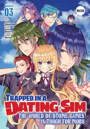 Cover of Trapped in a Dating Sim: The World of Otome Games is Tough for Mobs Vol 3