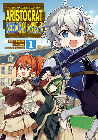 Cover of Chronicles of an Aristocrat Reborn in Another World Vol. 1