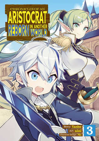 Cover of Chronicles of an Aristocrat Reborn in Another World Vol 3