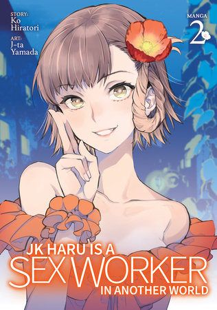 Cover of JK Haru Is a Sex Worker in Another World Vol 2